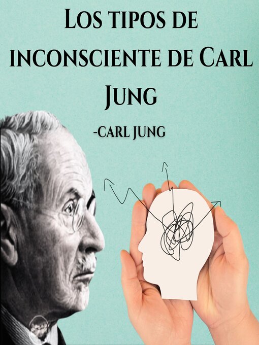 Title details for Los tipos de inconsciente de Carl Jung by Carl Jung - Available